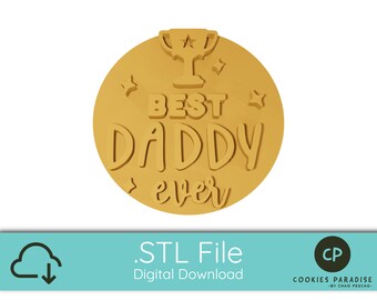 Best Daddy Ever Stamp, Cookie Cutter, Polymer Clay - STL FILE