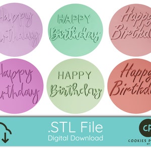 May include: Six digital download files for 3D printed cookie cutters. Each cutter is a circle with the text "Happy Birthday" in a different colour and font style. The text is in a raised, embossed style. The image also includes a cloud with a download arrow and the text ".STL File Digital Download" and "COOKIES PARADISE -BY CHAO PESCAO-".
