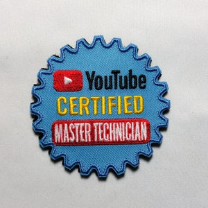 YOUTUBE CERTIFIED Master TECHNICIAN Patch Badge Morale Hook and Cog Gear meme Iron on Novelty Funny Medal Work Certification vinyl
