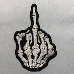 MIDDLE FINGER Bird Flipping  Skeleton Skull Bone Embroidered Patch Morale biker iron on or hook and loop hand Bones Biker