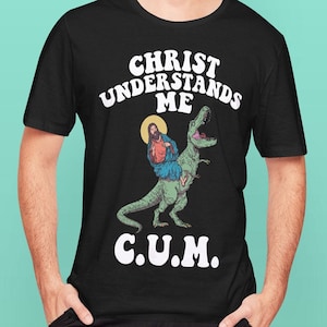 Christ Understands Me Funny Christian Halloween T-Rex T-Shirt, Funny Jesus Shirt, Funny Christian Shirt Top