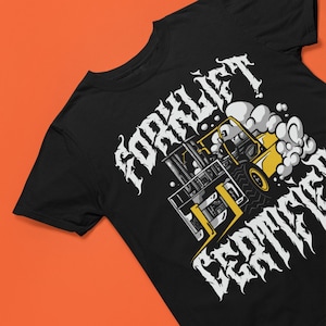 Forklift Certified Funny Forklift Operator Gift, Forklift Driver Gift, Funny Forklift Shirt, Gift For Metalheads
