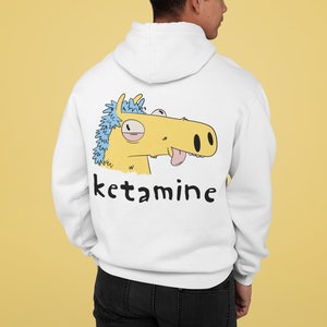 Funny Inappropriate Hoodies, Funny Ketamine Hoodie, Ketamine Horse Hoodie, Sarcastic Hoodie, Funny Meme Hoodie