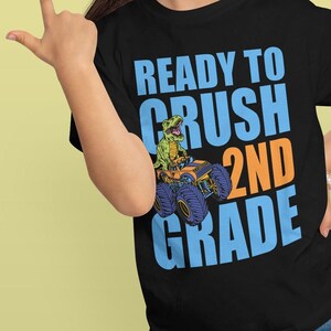I'm Ready To Crush 2nd Grade T Rex Back To School Shirt | T-Rex Monster Truck Shirt | Funny Kids School Shirt | Back To School Tee