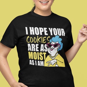 Funny Sarcasm Shirt For Women, Sarcastic T-Shirt Gift Idea, Inappropriate Shirts For Women, Rude Tee, Funny Adult Humour Gift