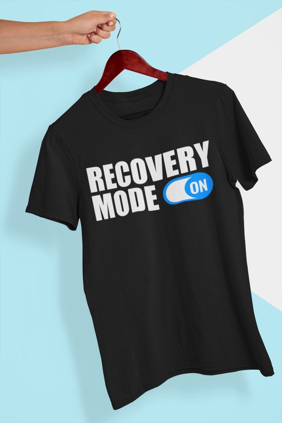 Get Well Soon Gift T-Shirt Recovery Mode Is On Post Surgery Get Well Soon Gift T-Shirt Recovery Mode Is On Post Surgery