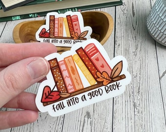 Fall Into A Good Book Sticker | Autumn Sticker | Cozy Fall Sticker | Fall Bookshelf Laptop Sticker