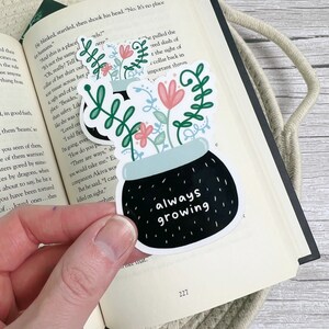 Always Growing Sticker | Plant Sticker | Cute Plant Laptop Sticker | Motivational Plant Sticker