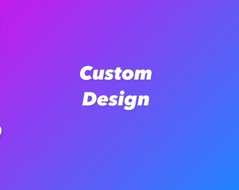 Customized Design