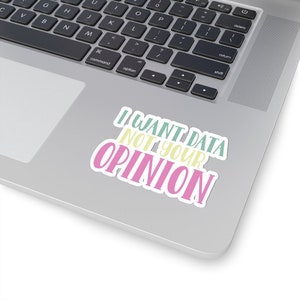 School Psych Sticker-School Psychologist Sticker- Gift for School Psychologist-School Psychologist-BCBA Sticker- Data Not Your Opinion