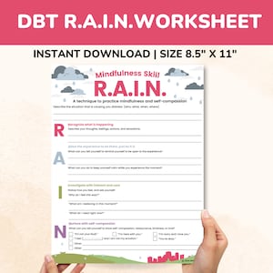 May include: A printable worksheet titled "DBT R.A.I.N. Worksheet" with a cartoon illustration of rain clouds. The worksheet is a technique to practice mindfulness and self-compassion. The worksheet is 8.5 inches by 11 inches.