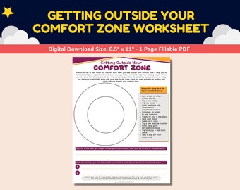 May include: A printable worksheet titled "Getting Outside Your Comfort Zone" with a circle diagram and a list of activities to help you step outside your comfort zone. The worksheet is 8.5 inches by 11 inches and is a fillable PDF.