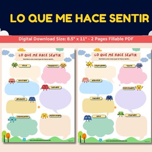 May include: Two printable worksheets in Spanish, each with a title "Lo que me hace sentir" (What makes me feel). Each page features a colorful cartoon character with a speech bubble for writing. The characters represent different emotions, such as happy, sad, angry, and scared.
