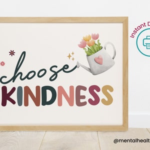 Choose Kindness Poster-Child Therapy Office Decor-School Counseling Wall Art-Calming Corner-Social Emotional Learning-Positive Affirmations