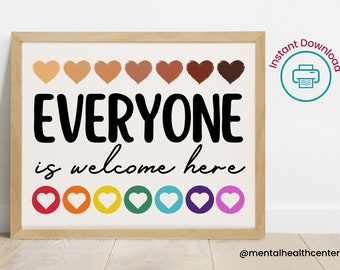 Everyone Is Welcome Here Printable Wall Art-Inclusion Diversity Sign-Classroom Poster-Educational Art-Social Work Office-Therapy Office Art