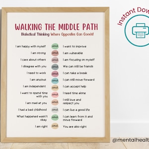 Walking The Middle Path Dialectics Poster-DBT Therapy Poster-Dialectical Thinking Coping Skills-BPD Borderline-Depression-Anxiety-Trauma