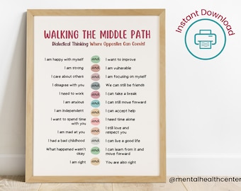 Walking The Middle Path Dialectics Poster-DBT Therapy Poster-Dialectical Thinking Coping Skills-BPD Borderline-Depression-Anxiety-Trauma