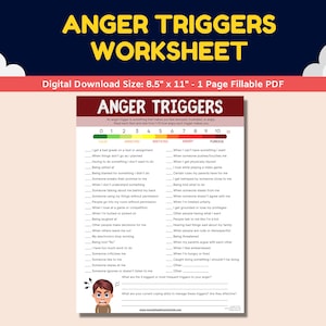 May include: A printable worksheet titled "Anger Triggers Worksheet" with a red, orange, yellow, and green color gradient scale from 0 to 10. The scale is labeled "Calm", "Irritated", "Angry", and "Furious". The worksheet lists common anger triggers and asks the user to rate how angry each trigger makes them. The worksheet is 8.5 inches by 11 inches and is a fillable PDF.