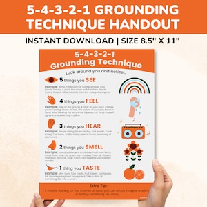 May include: An orange and white handout titled "5-4-3-2-1 Grounding Technique" with examples of things to see, feel, hear, smell, and taste. The handout is 8.5" x 11" and includes illustrations of a rainbow, hand, radio, flowers, and an orange.