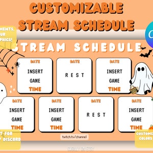 May include: A customizable Halloween-themed stream schedule template featuring a ghost and spider web design. The template has eight boxes for dates, games, and times. The text "edit in Canva" is in the top right corner. The text "twitch.tv/channel" is in the bottom centre. The text "CUSTOMIZE FONTS, COLORS & SIZES!" is in the bottom right corner.
