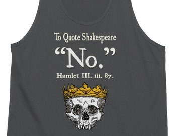 Shakespeare Says No Hamlet Classic Tank Top (Unisex)