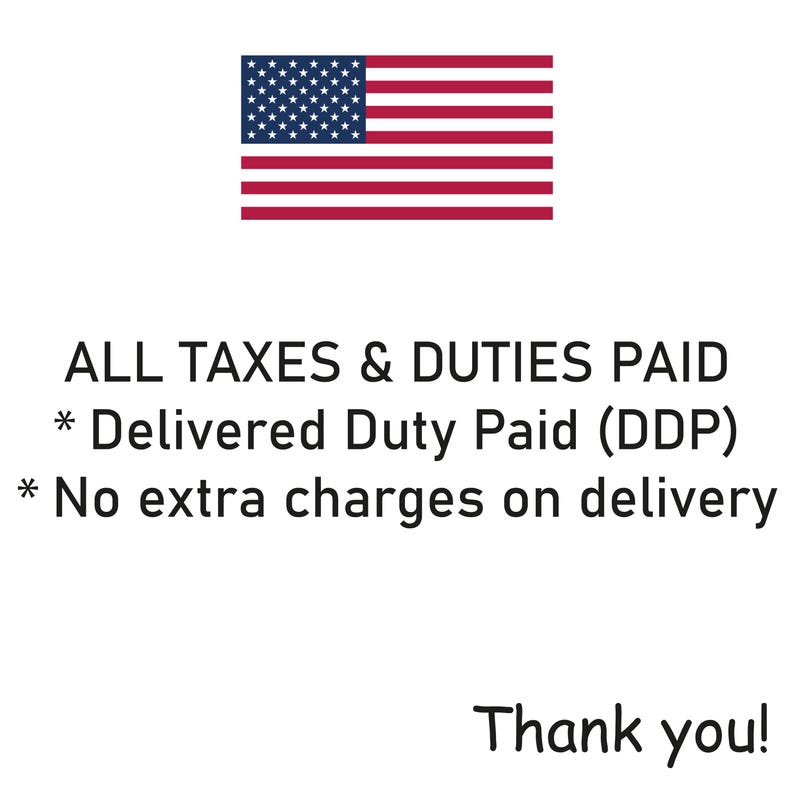 K&ouml;nnte beinhalten: Bild mit der amerikanischen Flagge oben. Darunter steht: ALL TAXES & DUTIES PAID, * Delivered Duty Paid (DDP), * No extra charges on delivery. Unten steht: Thank you!