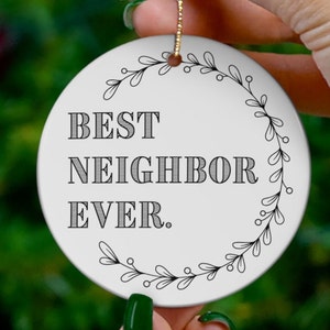 Personalized Ceramic Neighbor, Coworker, Friend Christmas Ornament Fun Gift