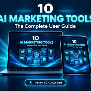 Pode incluir: Um computador portátil e um tablet exibindo o título 10 AI MARKETING TOOLS The Complete User Guide em texto branco e azul sobre um fundo escuro. As telas apresentam uma grade de ícones azuis representando várias funções de marketing.