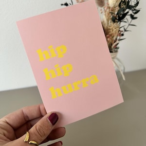 Postkarte hip hip hurra| rosa| gelb | Grußkarte Freundin Hochzeit, Weihnachten, Geburtstag, Dankeskarte | Karte