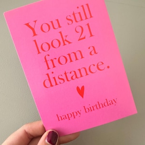 Postkarte You still look like 21 in a distance | pink | Grußkarte Geburtstag, Dankeskarte | Karte | kleine Aufmerksamkeit Freundin