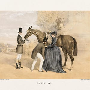 May include: An antique print titled "Mounting" depicts a scene with a brown horse, a woman in a dark dress, and two men in formal attire. The artwork has a vintage aesthetic, with soft colors and a classical style.