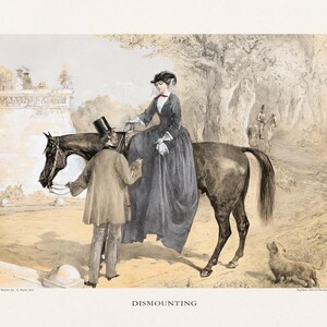 May include: An antique print titled "Dismounting" depicts a woman in a long dress on horseback, assisted by a man in a coat and top hat. A small dog looks up at the horse. The scene is set outdoors with trees and a building in the background.