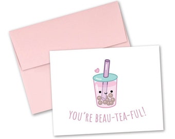 Boba / bubble tea greeting card "You're beau-TEA-ful!"—Tiny Pineapple Studio (drink Asian food dessert kawaii rainbow cute pun nerdy love)