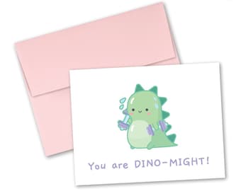 Dinosaur greeting card "You are DINO-MIGHT!"— Tiny Pineapple Studio (encouragement congratulations squishy punny cute kawaii nerdy monster)