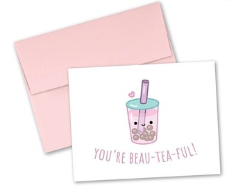 Boba / bubble tea greeting card "You're beau-TEA-ful!"—Tiny Pineapple Studio (drink Asian food dessert kawaii rainbow cute pun nerdy love)