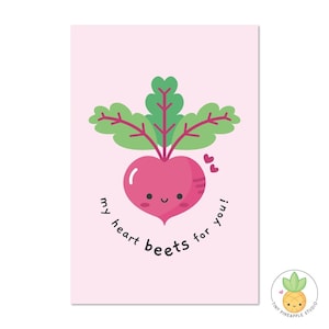 May include: A pink and green beet with a smiling face and the text "my heart beets for you!" on a pink background.