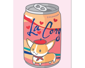 Corgi MINI PRINT postcard— "La Corg" Tiny Pineapple Studio (puppy dog animal sparkling water drink food pun nerdy love kawaii cute)