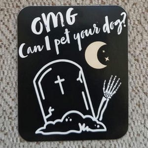 Vinyl Sticker Waterproof Laptop Water Bottle Tablet Cooler Yeti Decal OMG Pet Your Dog Unique Dogs Animal Lover Dark Skeleton Funny Stickers