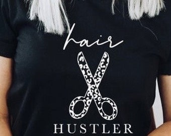 Hair Hustler Black Shirt, Hair Hustler Women Scissors T-Shirt Hair, Stylist Shirt