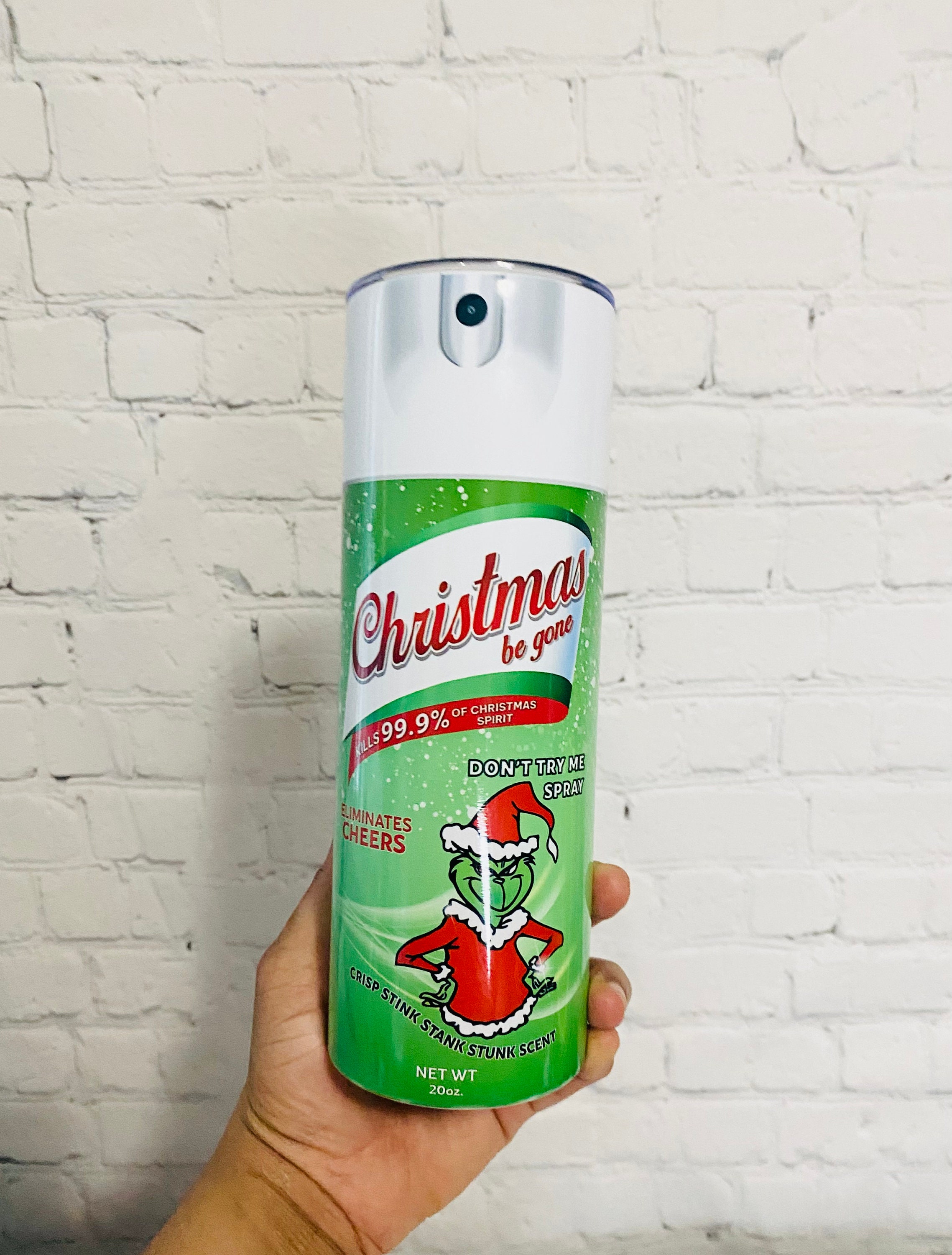 Grinch Be Gone Spray Tumbler Grinch Be Gone Tumbler - Etsy