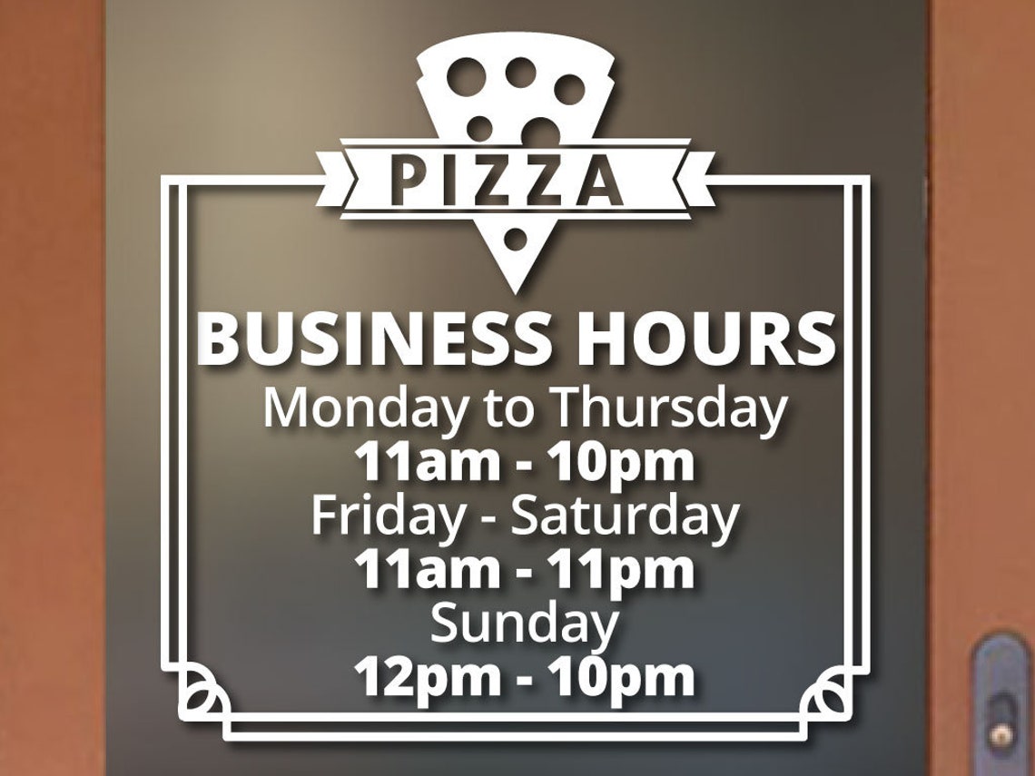 Custom Pizza Restaurant Sign Store Business Hours Decal Vinyl Etsy