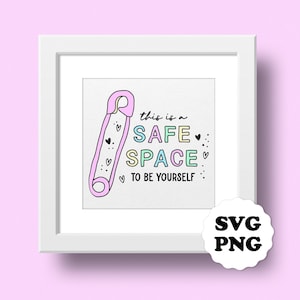 SVG - PNG Espacio seguro para ser uno mismo Póster de inclusión, decoración de oficina de terapia de terapeuta de consejero Inclusión Inclusiva LGBTQ Camisa con imperdible
