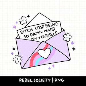 Deja de ser tan dura contigo misma, perra. PNG. Motivación e inspiración. PNG de moda. Diseños de camisetas y pegatinas. PNG populares. Sobre lindo con letra.