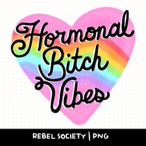 Hormonal Bitch Vibes PNG Not in The Mood Trendy PNG Populair T-shirt PmS Perimenopauze Menopauze PMDD Humeurig Moe Prikkelbaar Bitchy Hormonen