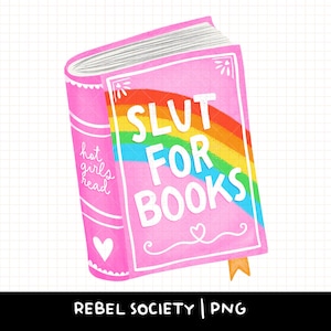 Stickers Kindle Slut for Books PNG garce livresques Designs Booktok Bookstagram Salon du livre scolaire PNG très tendance Reading Sticker livre charbonneux