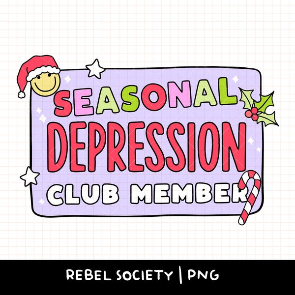 Seasonal Depression Club Member PNG Seasonal Anxiety Christmas Santa Hat Smiley Mental Health Candy Cane Cute Holiday Sticker Tshirt Designs