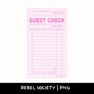 May include: A pink and white printable guest check template with the text "GUEST CHECK" and the number "057913". The template has columns for date, table, guests, server, appt, soup/sal, entree, veg pot, dessert, bev, tax, and total.