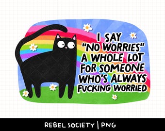 Anxious Black Cat PNG Are You Okay No But I'm Funny Trauma Mental Health Funny Cute Trendy PNG Sticker Design Popular Anxiety Dark Humor