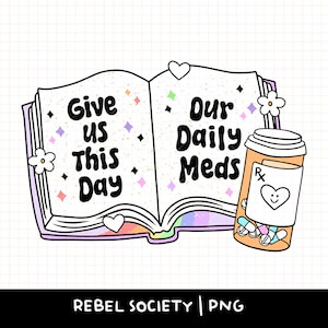 Geef ons deze dag onze dagelijkse medicijnen png Introvert Trendy png T-shirtontwerpen Leuke sticker Populair Shirtontwerpen Pillen Angst PtSD Depressie