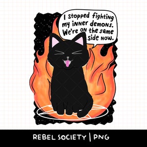 Dejé de luchar contra mis demonios internos Gato negro PNG Diseño de calcomanía para camiseta Diseños de camisetas populares y de moda Amor propio Cuidado personal Depresión Pentagrama